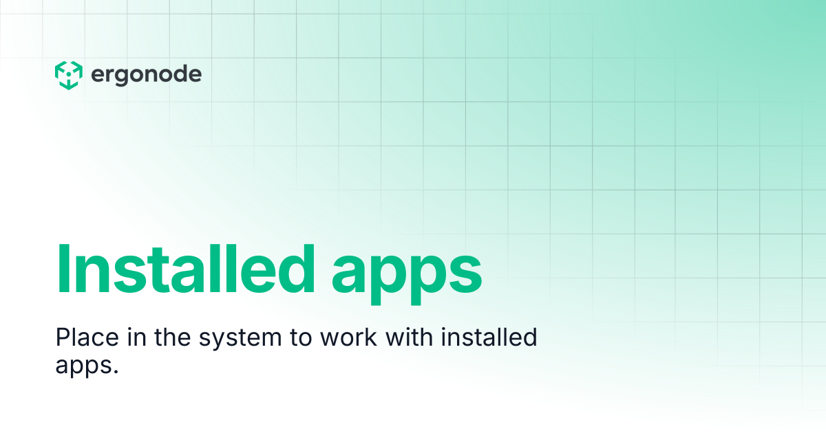 Installed apps | Ergonode User Manual